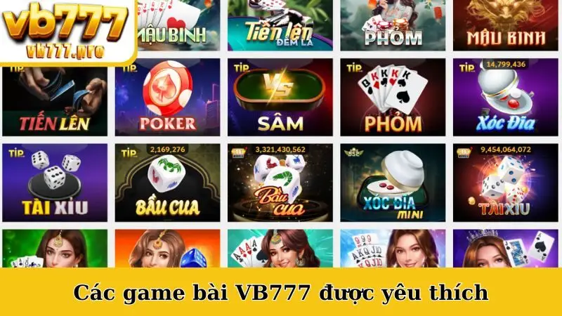 Các game bài VB777 được yêu thích