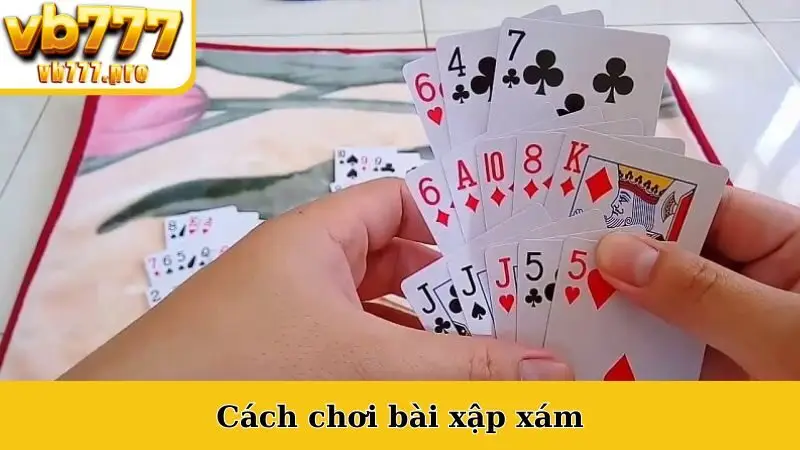 Cách Chơi Bài Xập Xám