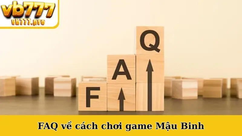 FAQ về cách chơi game Mậu Binh