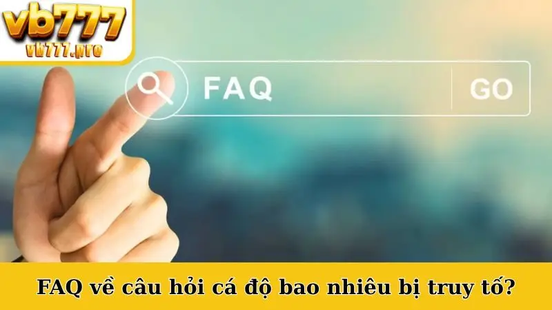 FAQ về câu hỏi cá độ bao nhiêu bị truy tố?