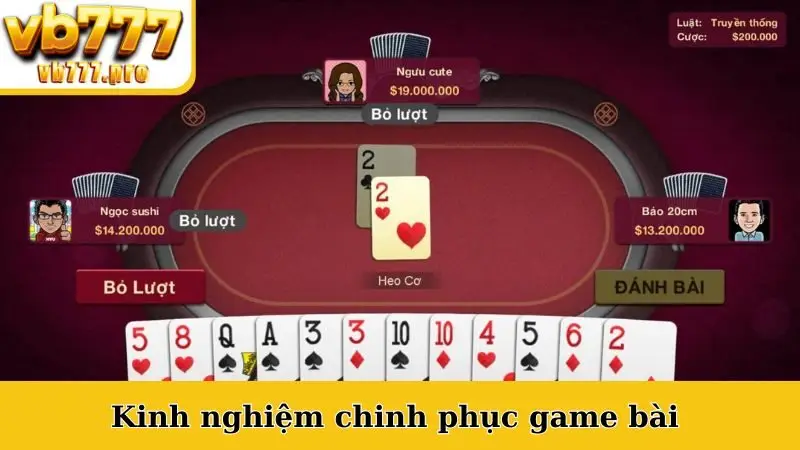 Kinh nghiệm chinh phục game bài 