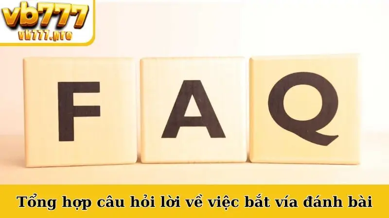 Tổng hợp câu hỏi lời về việc bắt vía đánh bài