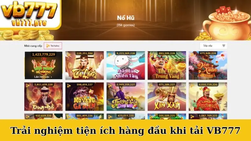 Trải nghiệm tiện ích hàng đầu khi tải VB777